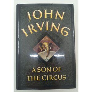 A Son of the Circus by John Irving – VG+ Literary Fiction Hardcover Book DJ